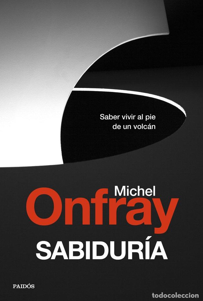 Libros: SABIDURIA - MICHEL ONFRAY