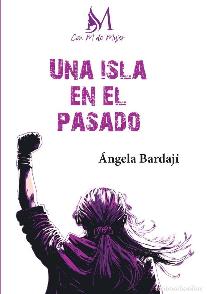 Libros: LA ISLA DEL PASADO - BARDAJI, ANGELA