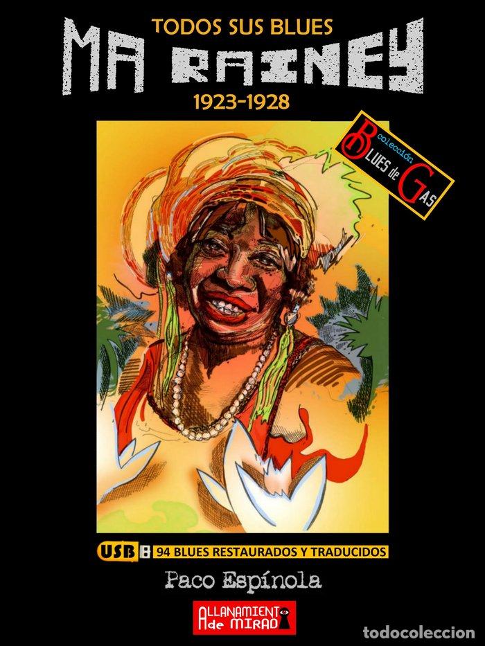 Libros: MA RAINEY TODOS SUS BLUES - ESPINOLA, PACO