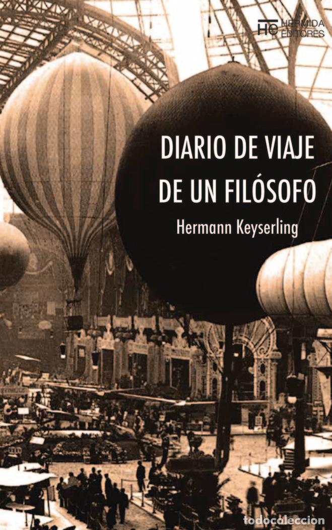Libros: DIARIO DE VIAJE DE UN FILOSOFO - KEYSERLING, HERMANN