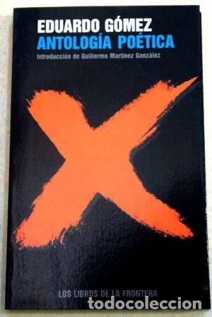 Libros: ANTOLOGIA POETICA - GOMEZ PATARROYO, EDUARDO