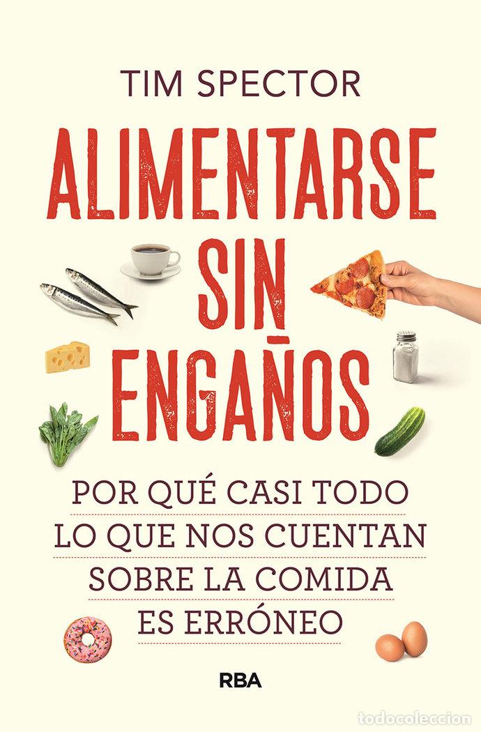 Libros: ALIMENTARSE SIN ENGA&Ntilde;OS - SPECTOR, TIM