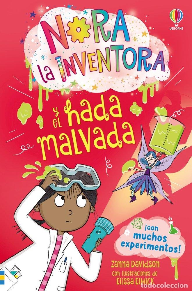 Libros: NORA LA INVENTORA Y EL HADA MALVADA LIBRO 6 - DAVIDSON, ZANNA