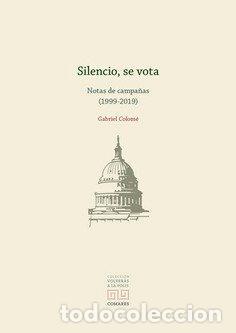 Libros: SILENCIO SE VOTA - COLOME GARCIA, GABRIEL