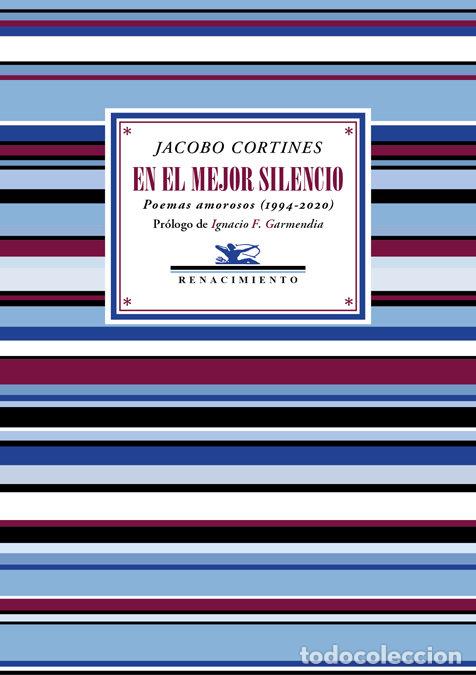 Libros: EN EL MEJOR SILENCIO - CORTINES, JACOBO