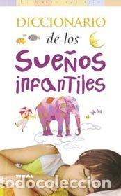 Libros: DICCIONARIO SUE&Ntilde;OS INFANTILES - AA.VV