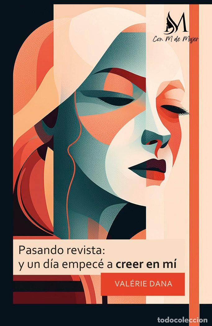 Libros: PASANDO REVISTA Y UN DIA EMPECE A CREER EN MI - DANA, VALERIE