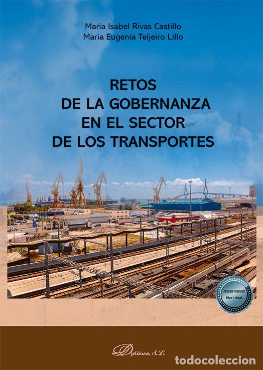 Libri: RETOS DE LA GOBERNANZA EN EL SECTOR DE LOS TRANSPORTES - RIVAS CASTILLO, MARIA ISABEL