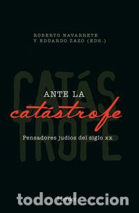 Libri: ANTE LA CATASTROFE - DIAZ ALVAREZ, JESUS M.