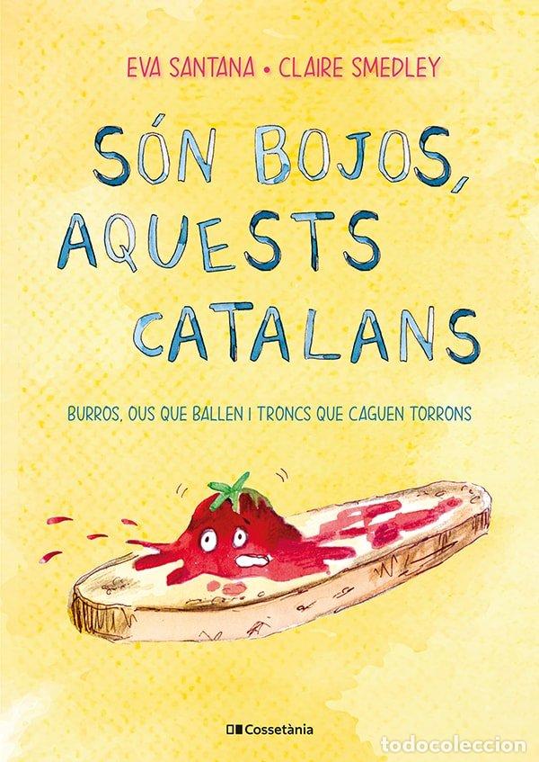Libri: SON BOJOS AQUESTS CATALANS - SMEDLEY, CLAIRE