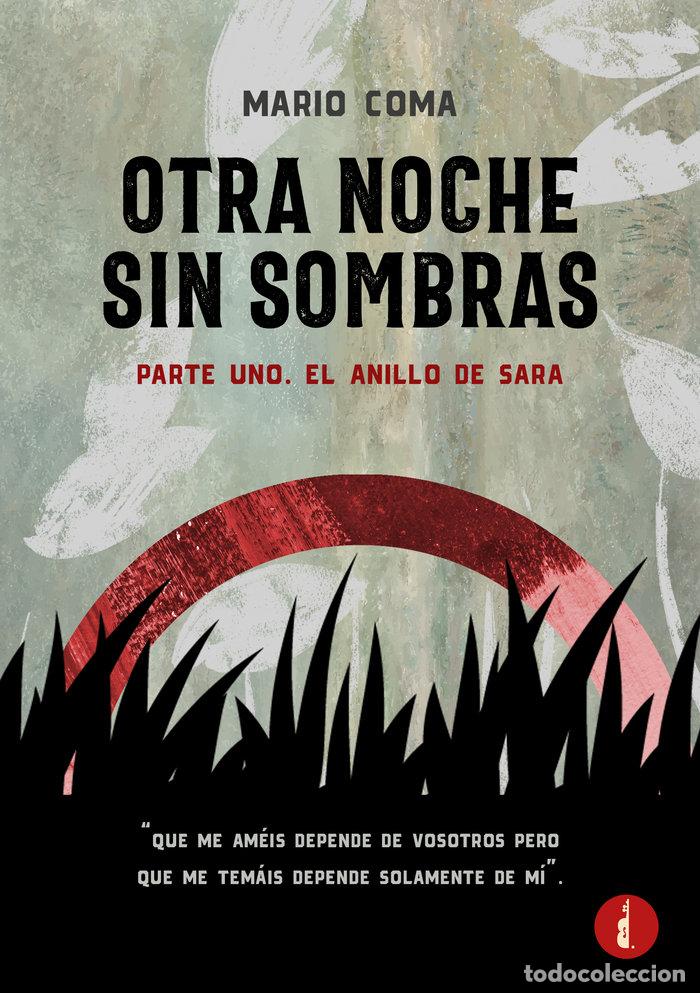 Libri: OTRA NOCHE SIN SOMBRAS - COMA, MARIO