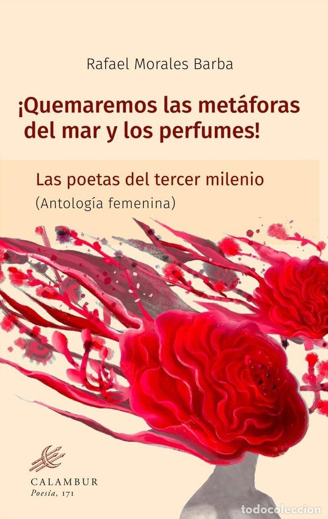 books: QUEMAREMOS LAS METAFORAS DEL MAR Y LOS PERFUMES - MORALES BARBA, RAFAEL