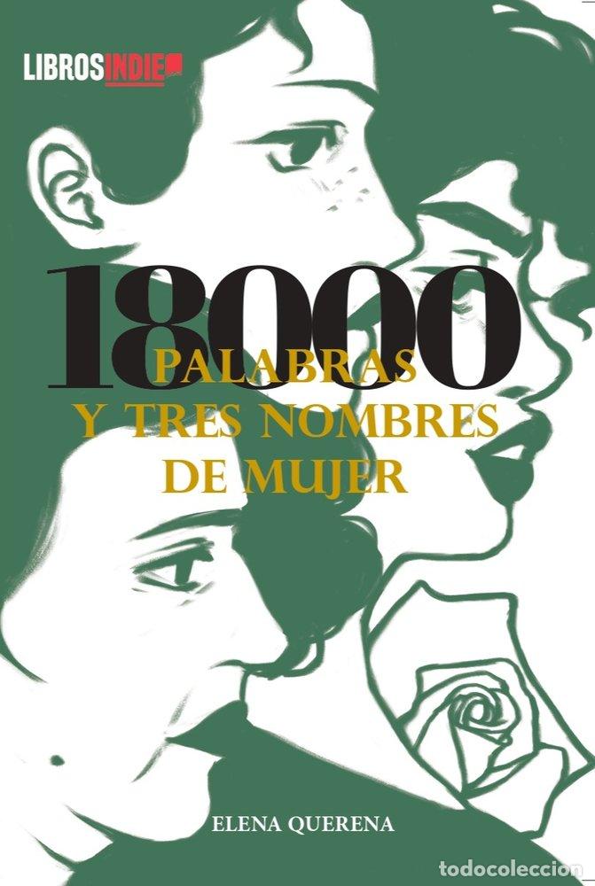 books: 18.000 PALABRAS Y TRES NOMBRES DE MUJER - QUERENA, ELENA