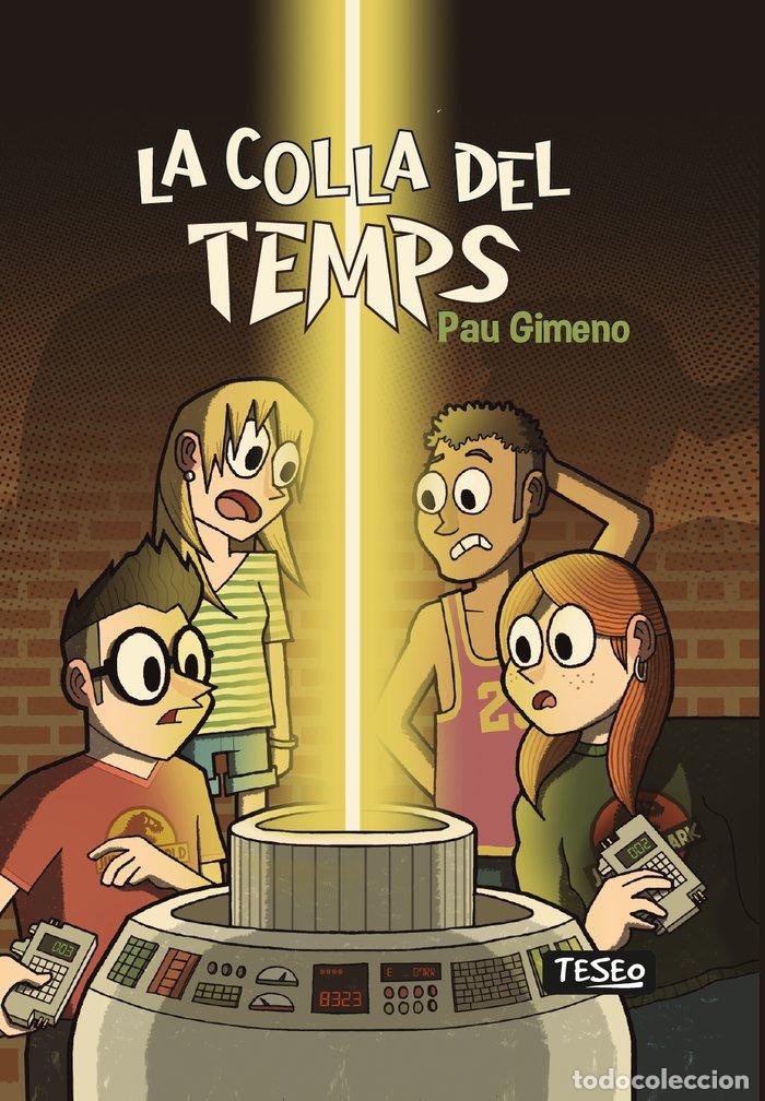 Libros: LA COLLA DEL TEMPS - GIMENO MORILLO, PAU