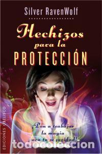Libros: HECHIZOS PARA LA PROTECCION - RAVENWOLF, SILVER