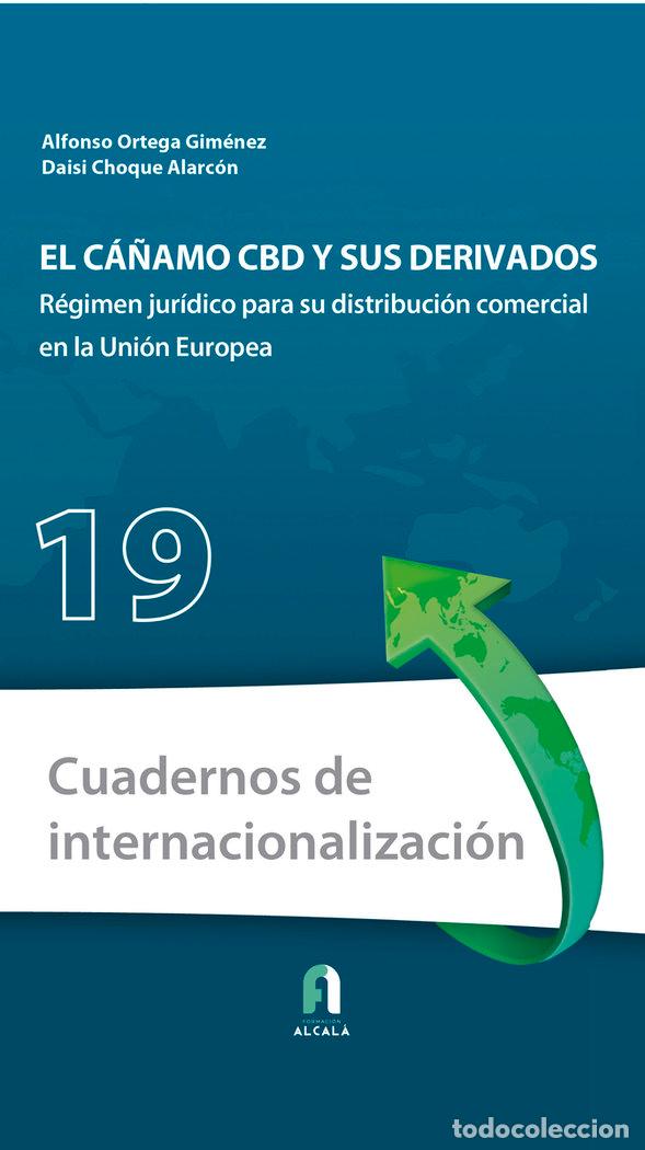 Libri: CA&Ntilde;AMO CBD Y SUS DERIVADOS EL REGIMEN JURIDICO PARA SU - CHOQUE ALARCON