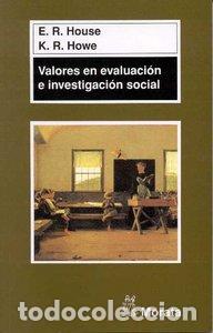 Libri: VALORES EN EVALUACION E INVESTIGACION SOCIAL - HOUSE, E. R.