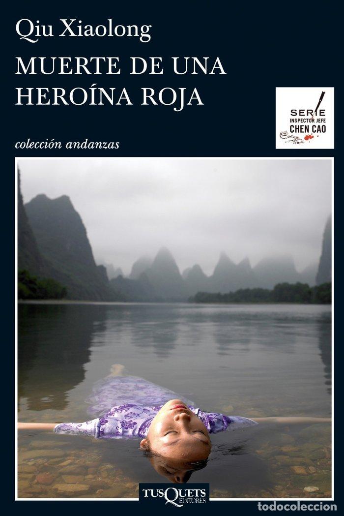 Libri: MUERTE DE UNA HEROINA ROJA - XIAOLONG, QIU