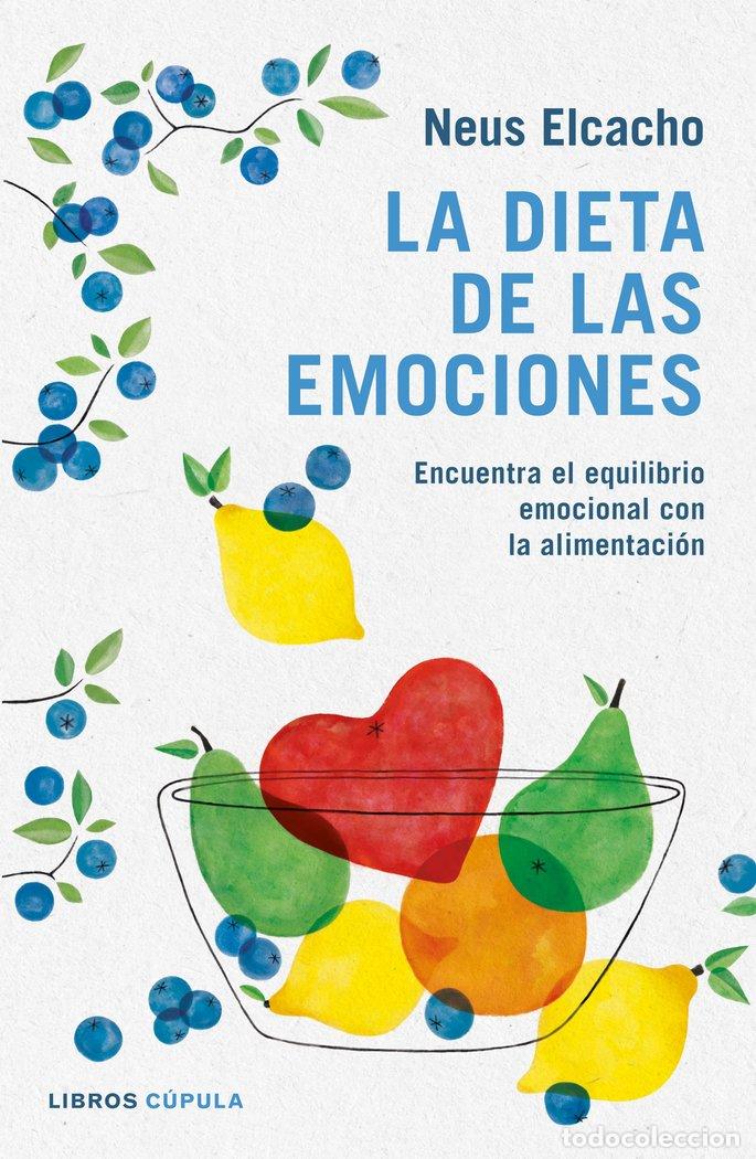 Libri: DIETA DE LAS EMOCIONES,LA - ELCACHO ROVIRA, NEUS