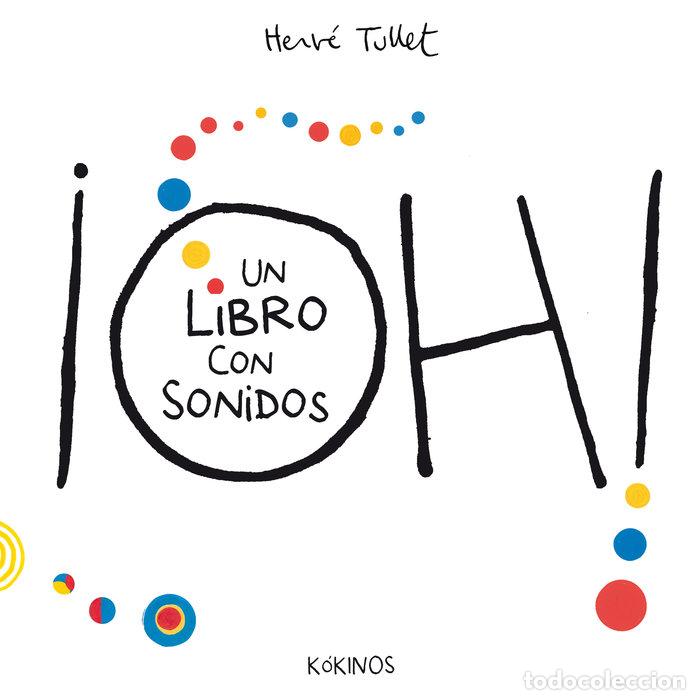 Libros: OH UN LIBRO CON SONIDOS - TULLET, HERVE