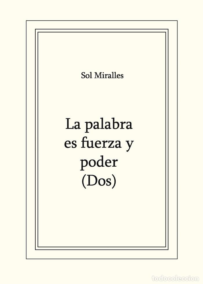 Libros: LA PALABRA ES FUERZA Y PODER 2 - MIRALLES, SOL