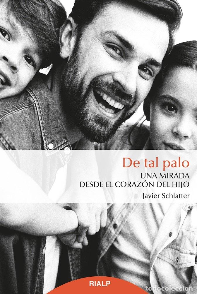 books: DE TAL PALO - SCHLATTER, JAVIER