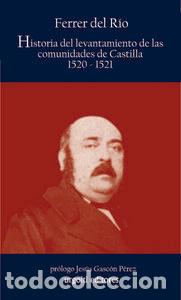 B&uuml;cher: HA.DEL LEVANTAMIENTO DE LAS COMUNIDADES CASTILLA 1520 1521 - FERRER DEL RIO