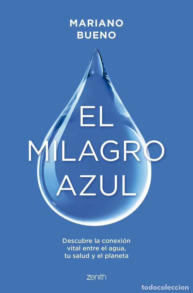 Libros: EL MILAGRO AZUL - MARIANO BUENO