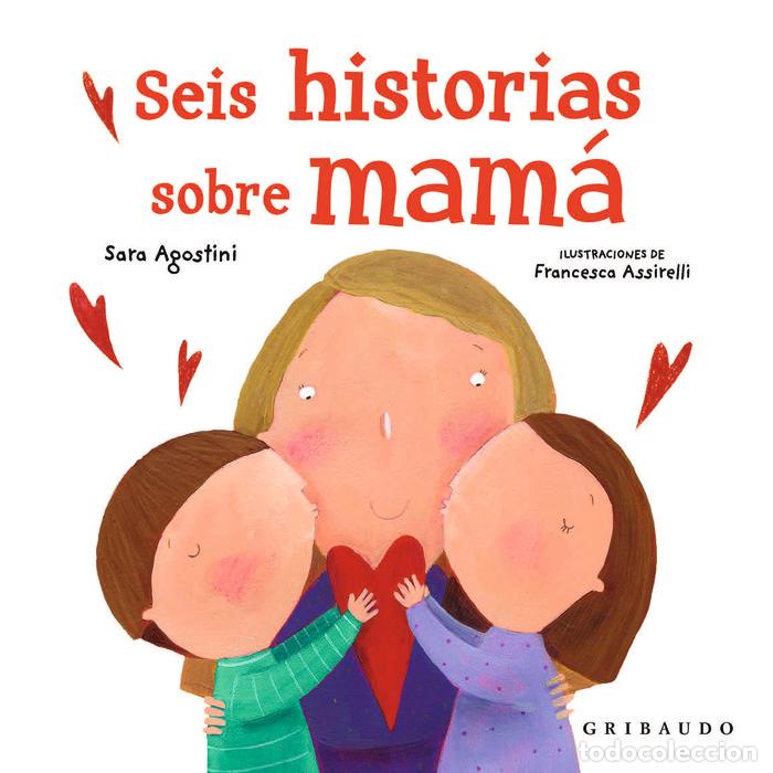 books: SEIS HISTORIAS SOBRE MAMA - AGOSTINI, SARA