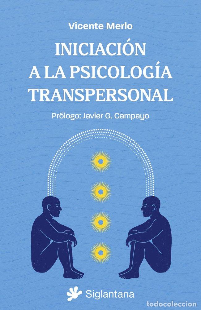 Livres: INICIACION A LA PSICOLOGIA TRANSPERSONAL - VICENTE MERLO