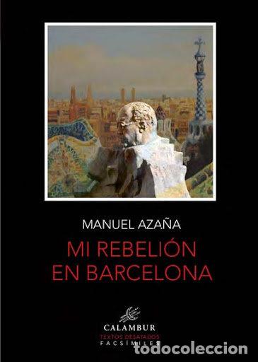 Livros: MI REBELION EN BARCELONA - AZA&Ntilde;A, MANUEL