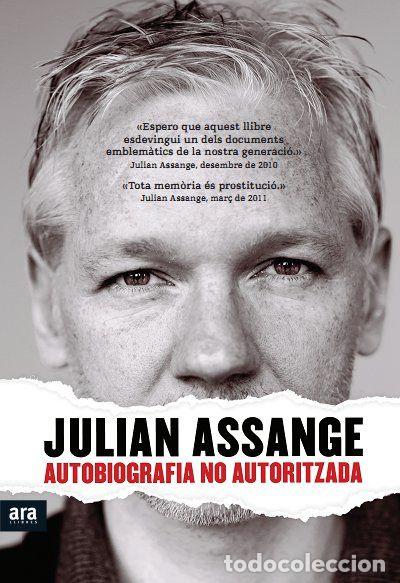 books: AUTOBIOGRAFIA NO AUTORITZADA - ASSANGE, JULIAN