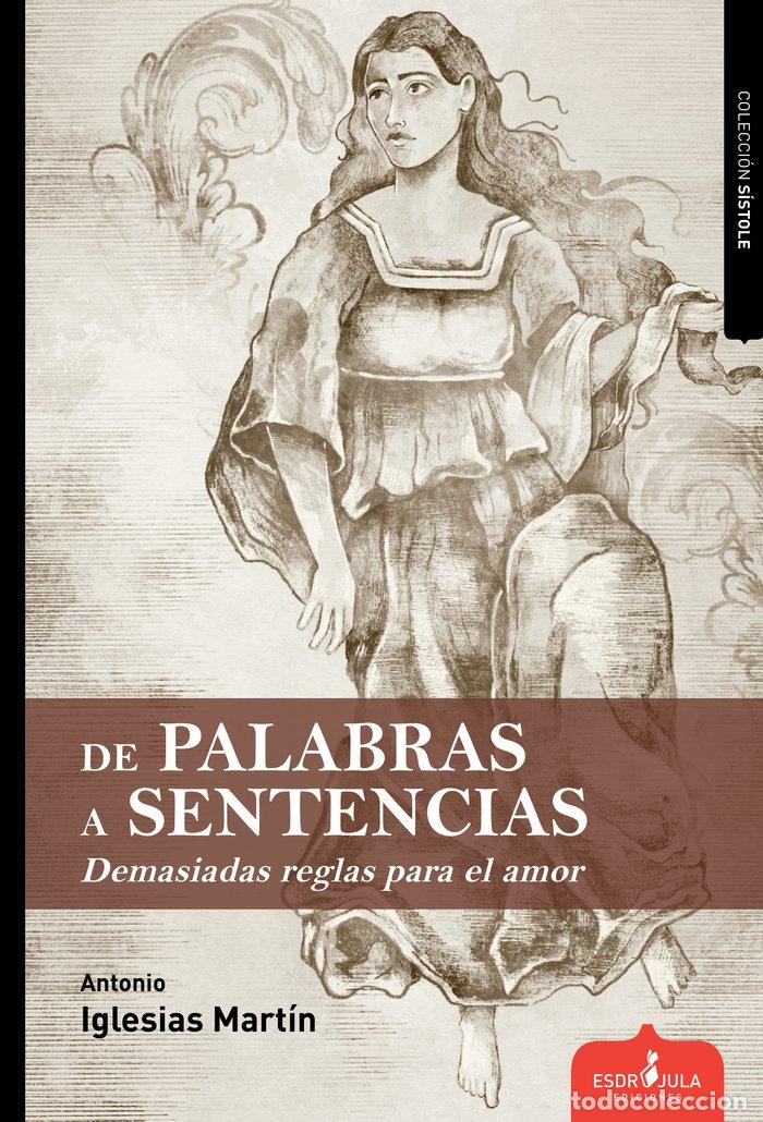 Libros: DE PALABRAS A SENTENCIAS - IGLESIAS MARTIN, ANTONIO