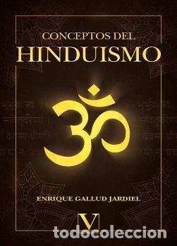 Libros: CONCEPTOS DEL HINDUISMO - GALLUD JARDIEL, ENRIQUE