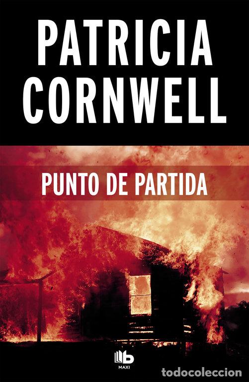 Libros: PUNTO DE PARTIDA DOCTORA KAY SCARPETTA 9 - CORNWELL, PATRICIA
