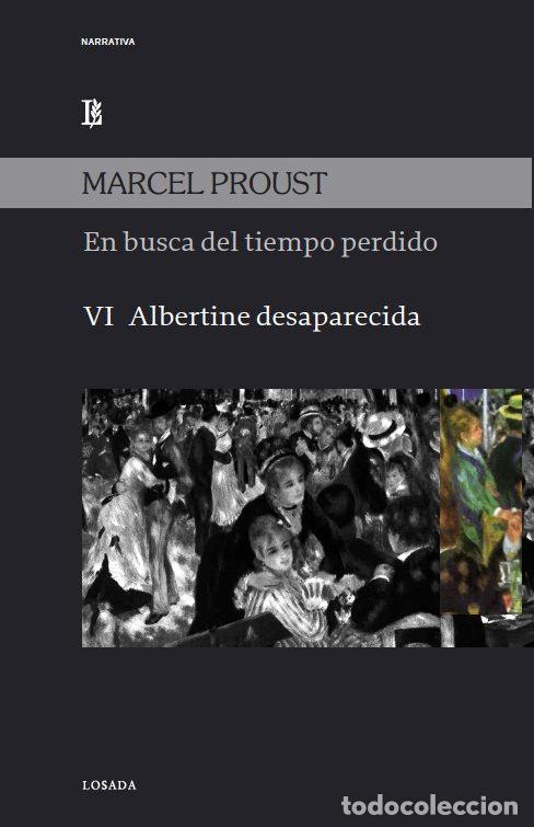 Libri: EN BUSCA DEL TIEMPO PERDIDO VOL.VI ALBERTINE DESAPARECIDA - PROUST, MARCEL