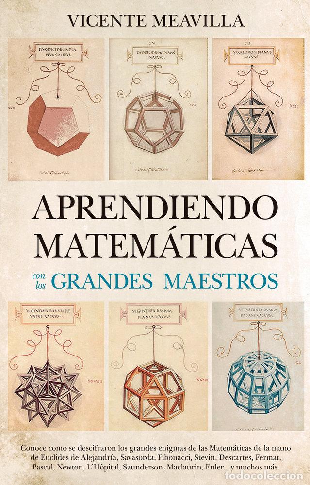 B&uuml;cher: APRENDIENDO MATEMATICAS CON LOS GRANDES MAESTROS - MEAVILLA SEGUI, VICENTE