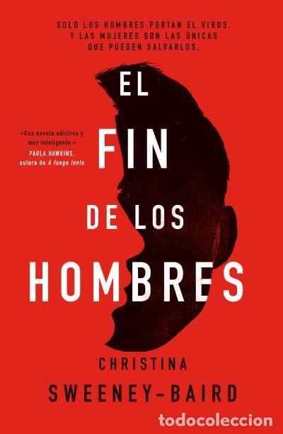 Libri: EL FIN DE LOS HOMBRES - SWEENEY-BAIRD, CHRISTINA