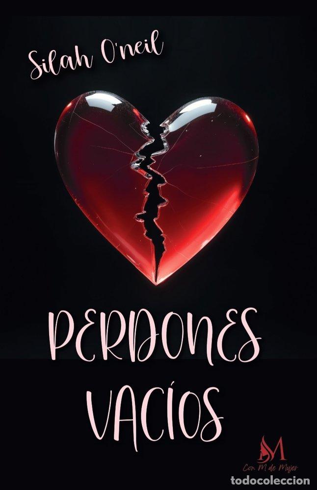 Libros: PERDONES VACIOS - O'NEIL, SILAH