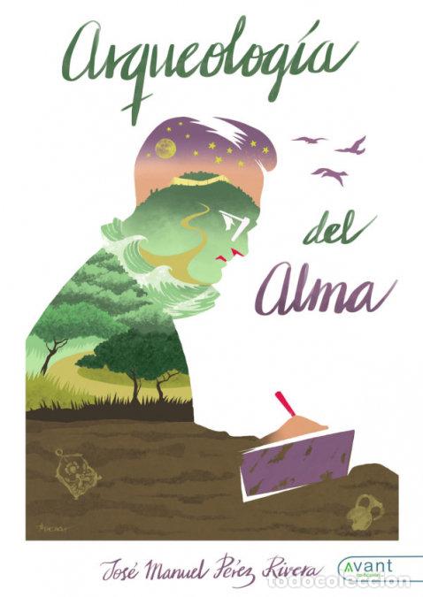 Libros: ARQUEOLOGIA DEL ALMA - PEREZ RIVEREA, JOSE MANUEL