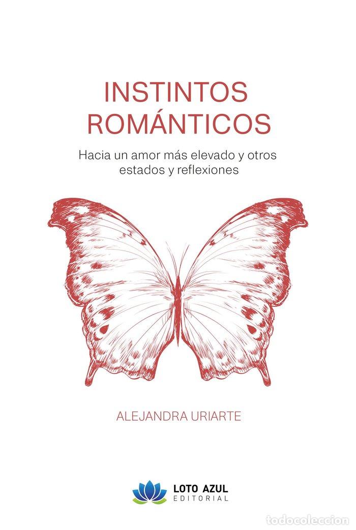 Libros: INSTINTOS ROMANTICOS - URIARTE, ALEJANDRA