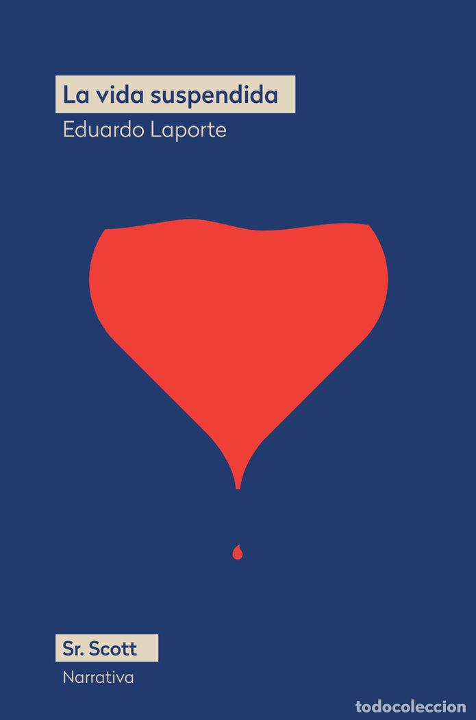 Libros: VIDA SUSPENDIDA,LA - LAPORTE, EDUARDO