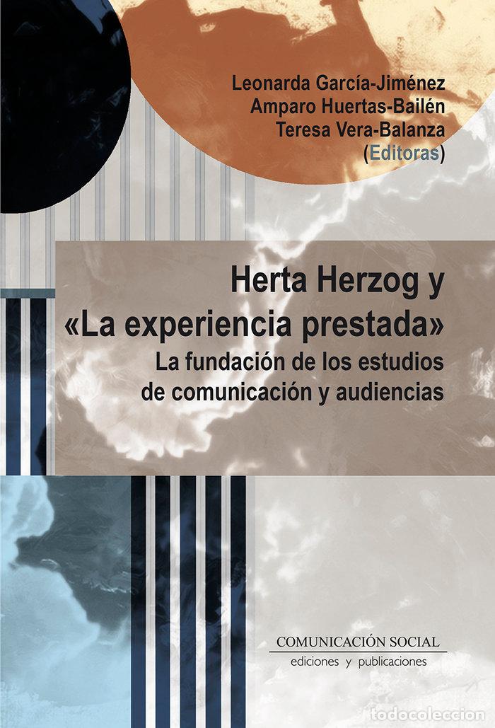 Livros: HERTA HERZOG Y LA EXPERIENCIA PRESTADA - GARCIA JIMENEZ ET AL, LEONARDA
