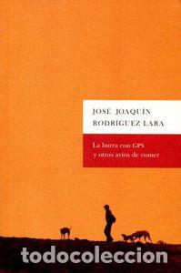 Libros: BURRA CON GPS Y OTROS AVIOS DE COMER,LA - RODRIGUEZ LARA, JOSE JOAQUIN