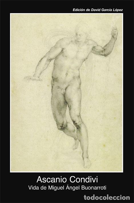 Libros: VIDA DE MIGUEL ANGEL BUONARROTI - CONDIVI, ASCANIO