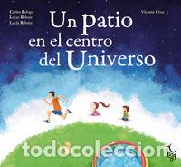 Livres: UN PATIO EN EL CENTRO DEL UNIVERSO - CRUZ, VICENTE