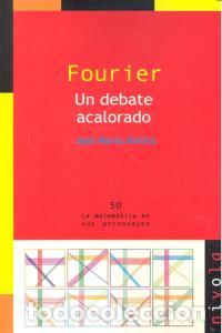 Livres: FOURIER UN DEBATE ACALORADO - ALMIRA PICAZO, JOSE MARIA