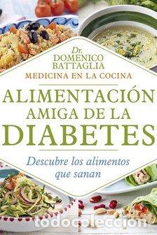 books: ALIMENTACION AMIGA DE LA DIABETES - BATTAGLIA, DOMENICO