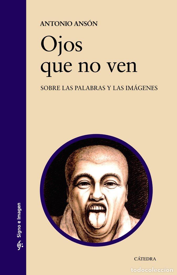 Libros: OJOS QUE NO VEN - ANSON, ANTONIO