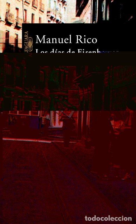 Libros: DIAS DE EISENOWER,LOS - RICO, MANUEL